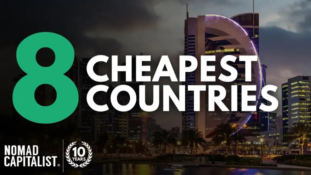 Nomad Capitalist: What’s the Cheapest and Safest Country to Live in?