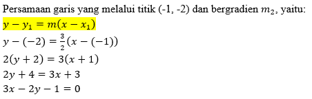 Persamaan garis yang melalui titik (-1, -2) dan te&hellip;