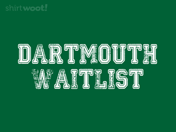Dartmouth Waitlist