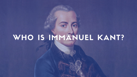 Who Is Immanuel Kant Daily