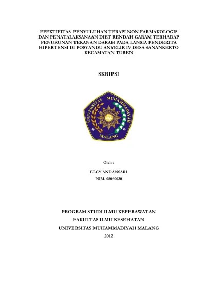 EFEKTIFITAS PENYULUHAN TERAPI NON FARMAKOLOGIS DAN PENATALAKSANAAN DIET  RENDAH GARAM TERHADAP PENURUNAN TEKANAN DARAH PADA LANSIA PENDERITA  HIPERTENSIDI POSYANDU ANYELIR IV DESA SANANKERTO KECAMATAN TUREN