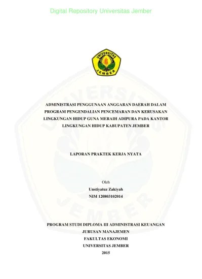 ADMINISTRASI PENGGUNAAN ANGGARAN DAERAH DALAM PROGRAM PENGENDALIAN  PENCEMARAN DAN KERUSAKAN LINGKUNGAN HIDUP GUNA MERAIH ADIPURA PADA KANTOR  LINGKUNGAN HIDUP KABUPATEN JEMBER