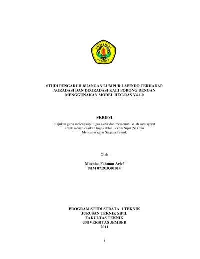 STUDI PENGARUH BUANGAN LUMPUR LAPINDO TERHADAP AGRADASI DAN DEGRADASI KALI  PORONG DENGAN MENGGUNAKAN MODEL HEC-RAS V4.1.0 SKRIPSI.