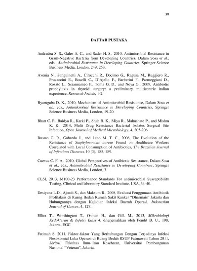 DAFTAR PUSTAKA Pola Resistensi Bakteri Terhadap Antibiotik pada Penderita  Infeksi Luka Operasi (ILO) Di RSUP Dr. Soeradji Tirtonegoro Klaten Periode  Agustus 2013-Agustus 2015.