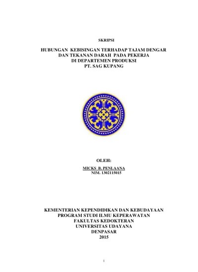 Hubungan Kebisingan Terhadap Tajam Dengar Dan Tekanan Darah Pada Pekerja Di  Departemen Produksi PT. SAG Kupang.