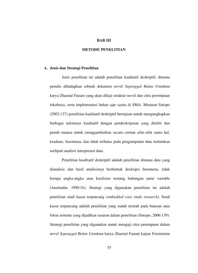 METODE PENELITIAN Citra Perempuan Dalam Novel Sepenggal Bulan Untukmu Karya  Zhaenal Fanani: Kritik Sastra Feminis Dan Implementasinya Sebagai Bahan  Ajar Sastra Di SMA.