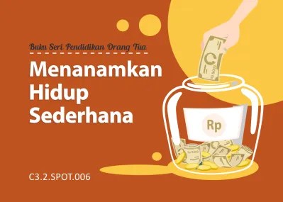 Menanamkan Hidup Sederhana