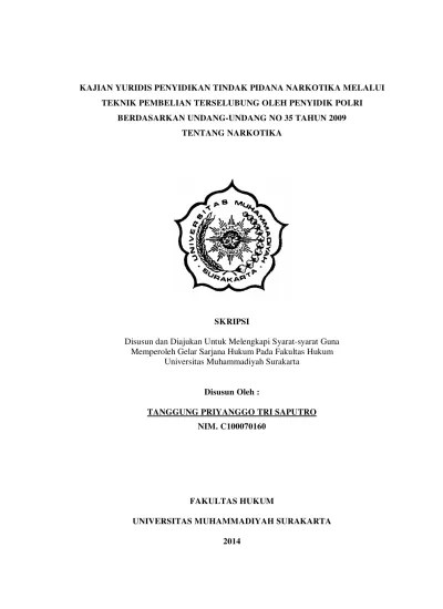 KAJIAN YURIDIS PENYIDIKAN TINDAK PIDANA NARKOTIKA MELALUI TEKNIK PEMBELIAN  TERSELUBUNG OLEH PENYIDIK POLRI Kajian Yuridis Penyidikan Tindak Pidana  Narkotika Melalui Teknik Pembelian Terselubung Oleh Penyidik Polri  Berdasarkan Undang-Undang No 35 Tahun 20