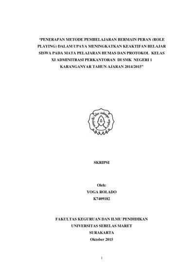 “PENERAPAN METODE PEMBELAJARAN BERMAIN PERAN (ROLE PLAYING) DALAM UPAYA  MENINGKATKAN KEAKTIFAN BELAJAR SISWA PADA MATA PELAJARAN HUMAS DAN PROTOKOL  KELAS XI ADMINITRASI PERKANTORAN DI SMK NEGERI 1 KARANGANYAR TAHUN AJARAN  2014/2015†.