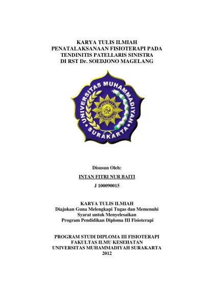 PENATALAKSANAAN FISIOTERAPI PADA Penatalaksanaan Fisioterapi Pada Tendinitis  Patellaris Dekstra Di RST Dr Soedjono Magelang.