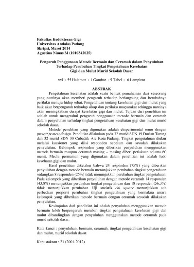 PENGARUH PENGGUNAAN METODE BERMAIN DAN CERAMAH DALAM PENYULUHAN TERHADAP  PERUBAHAN TINGKAT PENGETAHUAN KESEHATAN GIGI DAN MULUT MURID SEKOLAH DASAR  - Repositori Universitas Andalas