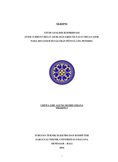 Studi Analisis Koordinasi Over Current Relay (OCR) dan Ground Fault Relay  (GFR) pada Recloser di Saluran Penyulang Penebel.