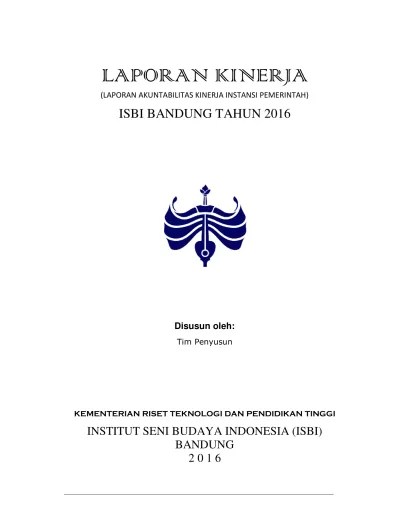Laporan Kinerja (Laporan Akuntabilitas Kinerja Instansi Pemerintah) ISBI  Bandung Tahun 2016