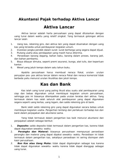 1. Deposito: saldo deposito tidak termasuk dalam pengertian kas, karena  tidak dapat digunakan sewaktu- waktu - Akuntansi Pajak terhadap Aktiva  Lancar Pertemuan 3
