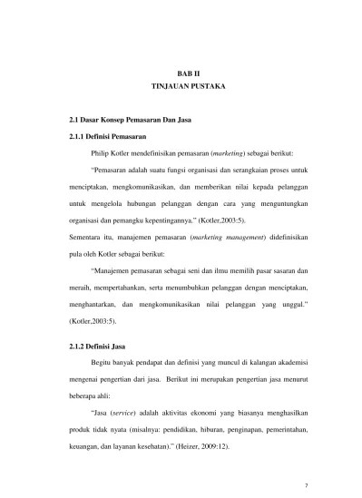 BAB II TINJAUAN PUSTAKA 2.1 Dasar Konsep Pemasaran Dan Jasa 2.1.1 Definisi  Pemasaran - Pengaruh Emosi terhadap Perilaku Komplain Konsumen pada PT.  Bank XXX di Medan