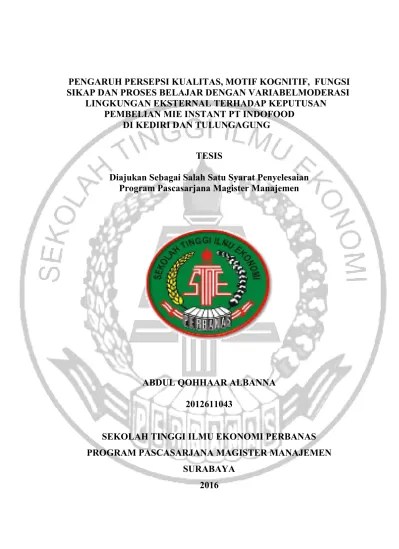 PENGARUH PERSEPSI KUALITAS, MOTIF KOGNITIF, FUNGSI SIKAP DAN PROSES BELAJAR  DENGAN VARIABELMODERASI LINGKUNGAN EKSTERNAL TERHADAP KEPUTUSAN PEMBELIAN  MIE INSTANT PT INDOFOOD DI KEDIRI DAN TULUNGAGUNG - Perbanas Institutional  Repository