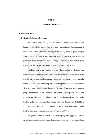 BAB II TINJAUAN PUSTAKA A. Landasan Teori - ANALISIS TINGKAT KUALITAS  PELAYANAN PASIEN RAWAT JALAN YANG MENGGUNAKAN KARTU BPJS DAN NON BPJS DI  RUMAH SAKIT ISLAM FATIMAH CILACAP - repository perpustakaan