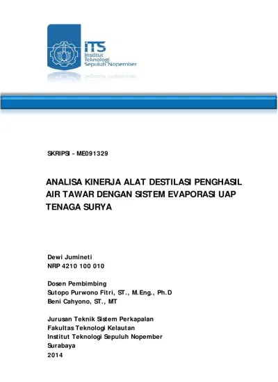 Analisa Kinerja Alat Destilasi Penghasil Air Tawar Dengan Sistem Evaporasi  Uap Tenaga Surya - ITS Repository