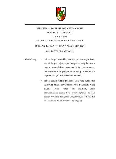 PERATURAN DAERAH KOTA PEKANBARU NOMOR 1 TAHUN 2010 T E N T A N G RETRIBUSI  IZIN MENDIRIKAN BANGUNAN DENGAN RAHMAT TUHAN YANG MAHA ESA