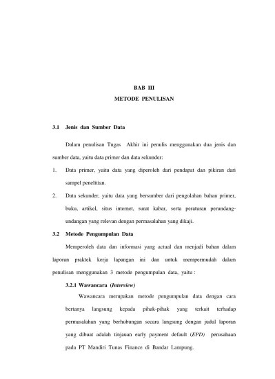 BAB III METODE PENULISAN. sumber data, yaitu data primer dan data sekunder:  yang relevan dengan permasalahan yang dikaji.