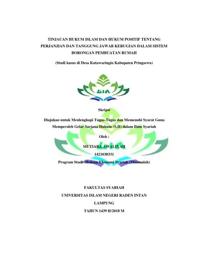TINJAUAN HUKUM ISLAM DAN HUKUM POSITIF TENTANG PERJANJIAN DAN TANGGUNG  JAWAB KERUGIAN DALAM SISTEM BORONGAN PEMBUATAN RUMAH(Studi kasus di Desa  Kutawaringin Kabupaten Pringsewu)