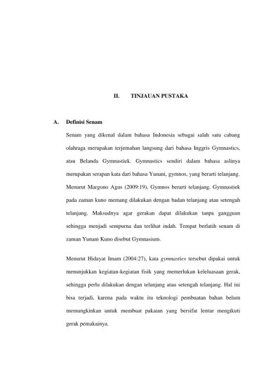 TINJAUAN PUSTAKA. merupakan serapan kata dari bahasa Yunani, gymnos, yang  berarti telanjang. zaman Yunani Kuno disebut Gymnasium.