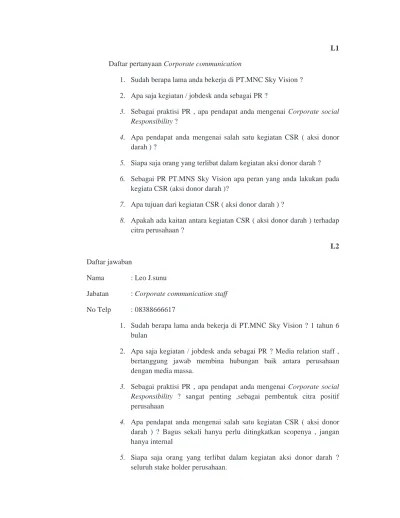 Daftar pertanyaan Corporate communication. 1. Sudah berapa lama anda  bekerja di PT.MNC Sky Vision? 2. Apa saja kegiatan / jobdesk anda sebagai  PR?