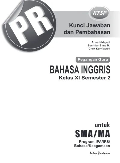 KUNCI JAWABAN. Kunci Jawaban PR Bahasa Inggris Kelas XI