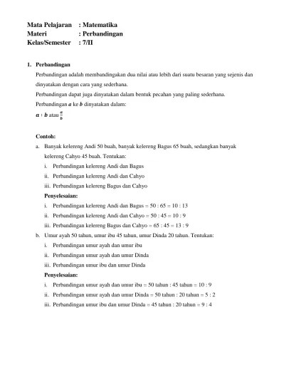 Mata Pelajaran : Matematika Materi : Perbandingan Kelas/Semester : 7/II 1.  Perbandingan Contoh: Penyelesaian: Penyelesaian: