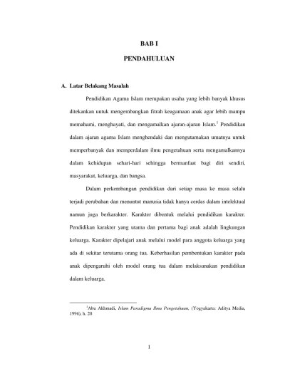 BAB I PENDAHULUAN. memahami, menghayati, dan mengamalkan ajaran-ajaran  Islam. 1 Pendidikan