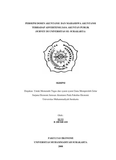 PERSEPSI DOSEN AKUNTANSI DAN MAHASISWA AKUNTANSI TERHADAP ADVERTENSI JASA  AKUNTAN PUBLIK (SURVEY DI UNIVERSITAS SE- SURAKARTA).