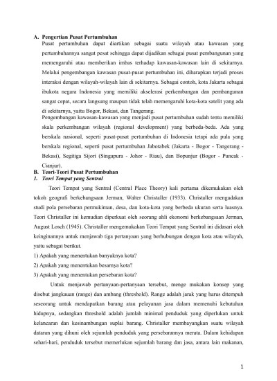 A. Pengertian Pusat Pertumbuhan Pusat pertumbuhan dapat diartikan sebagai  suatu wilayah atau kawasan yang pertumbuhannya sangat pesat sehingga dapat