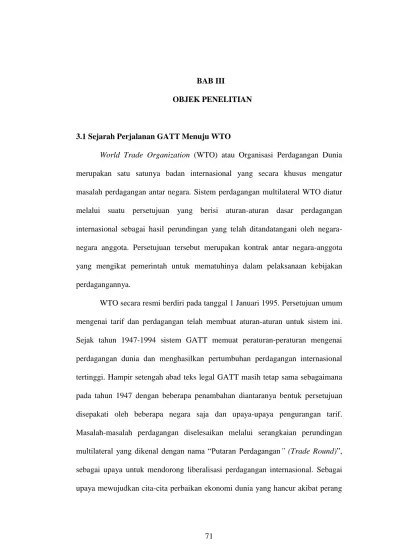 BAB III OBJEK PENELITIAN. merupakan satu satunya badan internasional yang  secara khusus mengatur