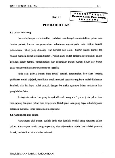BABI PENDAHULUAN. Dalam beberapa tahun terakhir, budidaya ikan banyak  membutuhkan pakan ikan