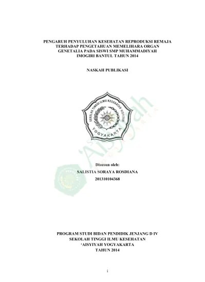PENGARUH PENYULUHAN KESEHATAN REPRODUKSI REMAJA TERHADAP PENGETAHUAN  MEMELIHARA ORGAN GENETALIA PADA SISWI SMP MUHAMMADIYAH IMOGIRI BANTUL TAHUN  2014 NASKAH PUBLIKASI - Pengaruh Penyuluhan Kesehatan Reproduksi Remaja  terhadap Pengetahuan Memelihara Organ
