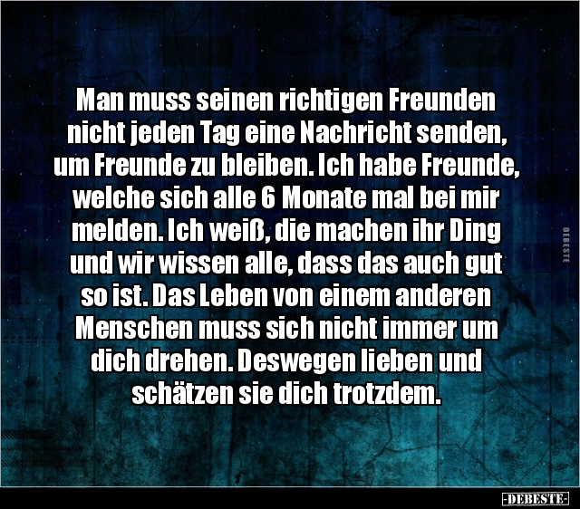 Man Muss Seinen Richtigen Freunden Nicht Jeden Tag Eine Lustige Bilder Spruche Witze Echt Lustig