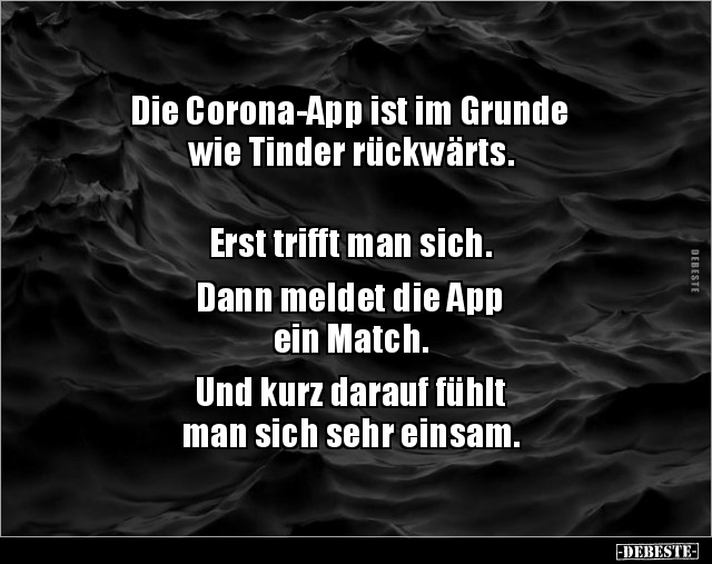Die Corona App Ist Im Grunde Wie Tinder Ruckwarts Lustige Bilder Spruche Witze Echt Lustig