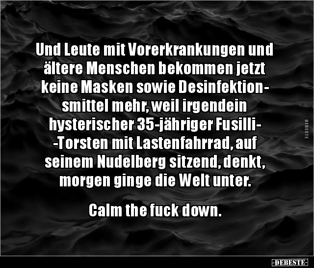 Und Leute Mit Vorerkrankungen Und Ältere Menschen Bekommen.. | Lustige Bilder, Sprüche, Witze, Echt Lustig 545_x_640_jpg