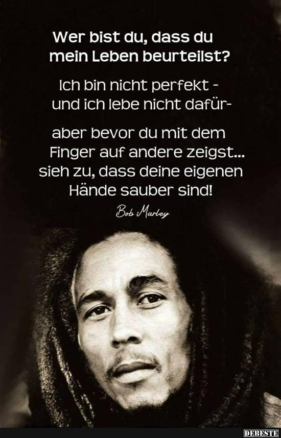 Wer Bist Du Dass Du Mein Leben Beurteilst Lustige Bilder Spruche Witze Echt Lustig