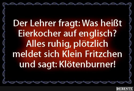 Der Lehrer Fragt Lustige Bilder Spruche Witze Echt Lustig