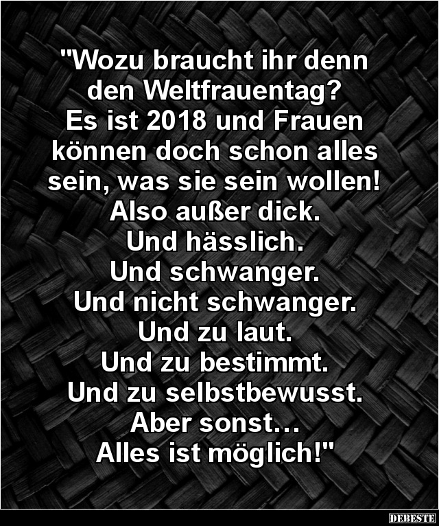 Wozu Braucht Ihr Denn Den Weltfrauentag? | Lustige Bilder, Sprüche, Witze, Echt Lustig 766_x_640_jpg