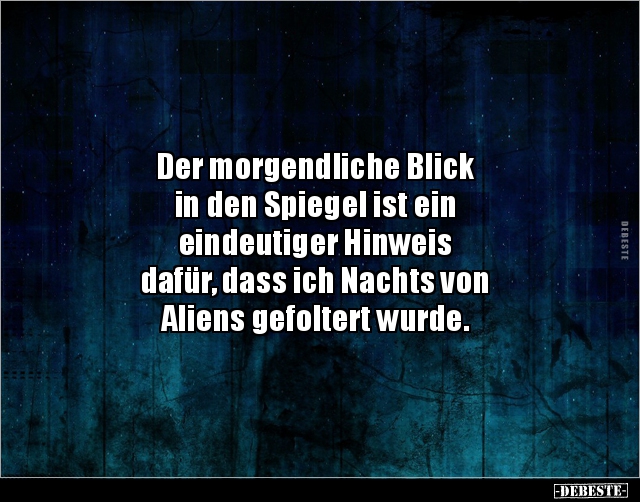 Der Morgendliche Blick In Den Spiegel Ist Ein Lustige Bilder Spruche Witze Echt Lustig