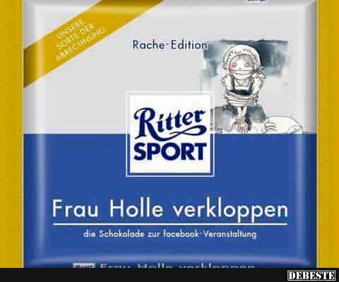 Ritter Sport Frau Holle Verkloppen Lustige Bilder Spruche Witze Echt Lustig