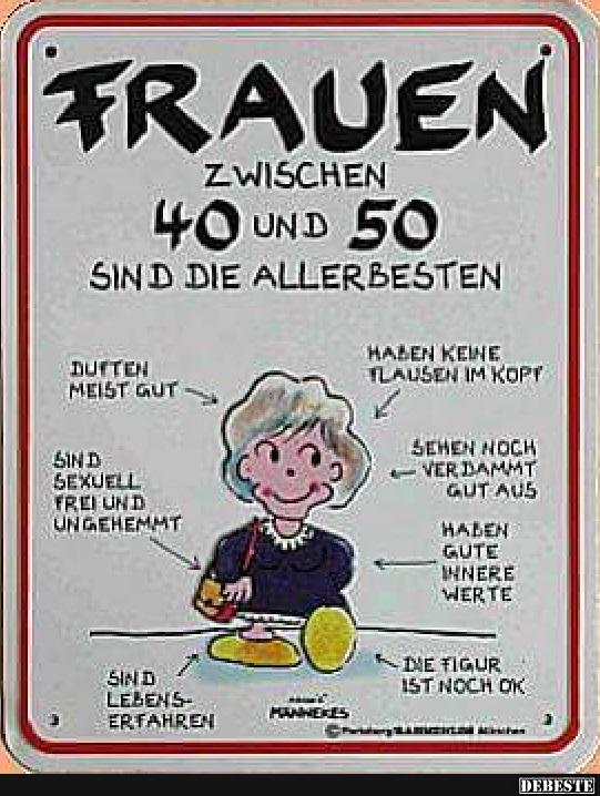 Frauen Zwischen 40 Und 50 Sind Die Allerbesten! | Lustige Bilder, Sprüche, Witze, Echt Lustig 718_x_541_jpg