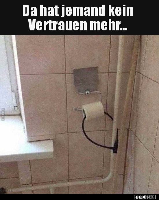 Da Hat Jemand Kein Vertrauen Mehr Lustige Bilder Spruche Witze Echt Lustig