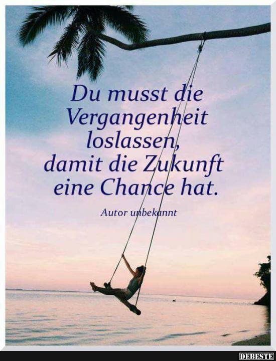 Du Musst Die Vergangenheit Loslassen Lustige Bilder Spruche Witze Echt Lustig