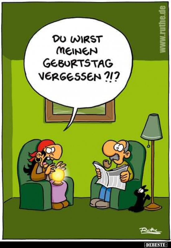 Du Wirst Meinen Geburtstag Vergessen? | Lustige Bilder, Sprüche, Witze, Echt Lustig 796_x_550_jpg