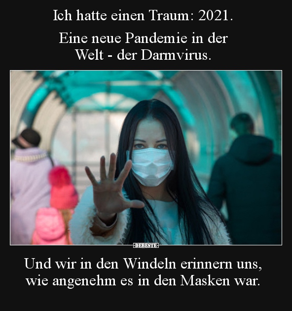 Ich Hatte Einen Traum: 2021. Eine Neue Pandemie In Der.. | Lustige Bilder, Sprüche, Witze, Echt Lustig 630_x_592_jpg