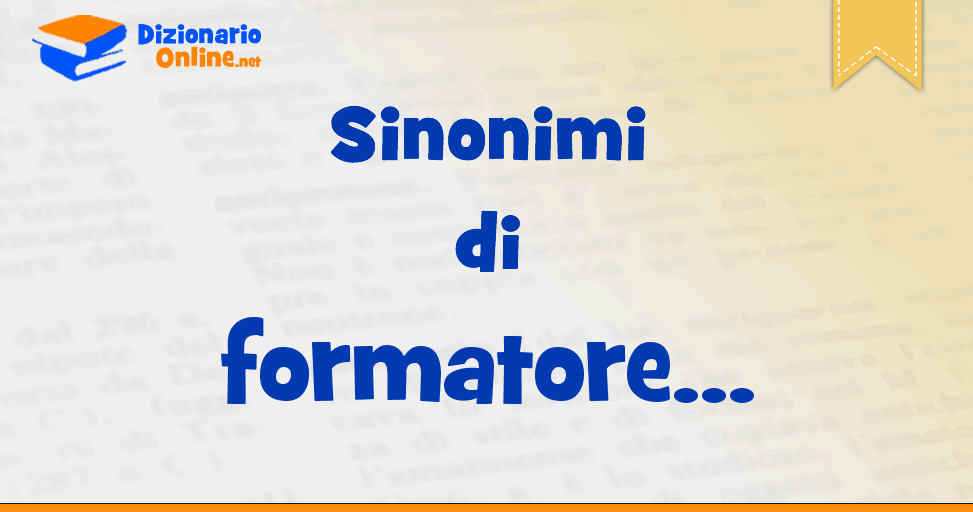 Sinonimi Di Formatore | Dizionario Online 512_x_973_png