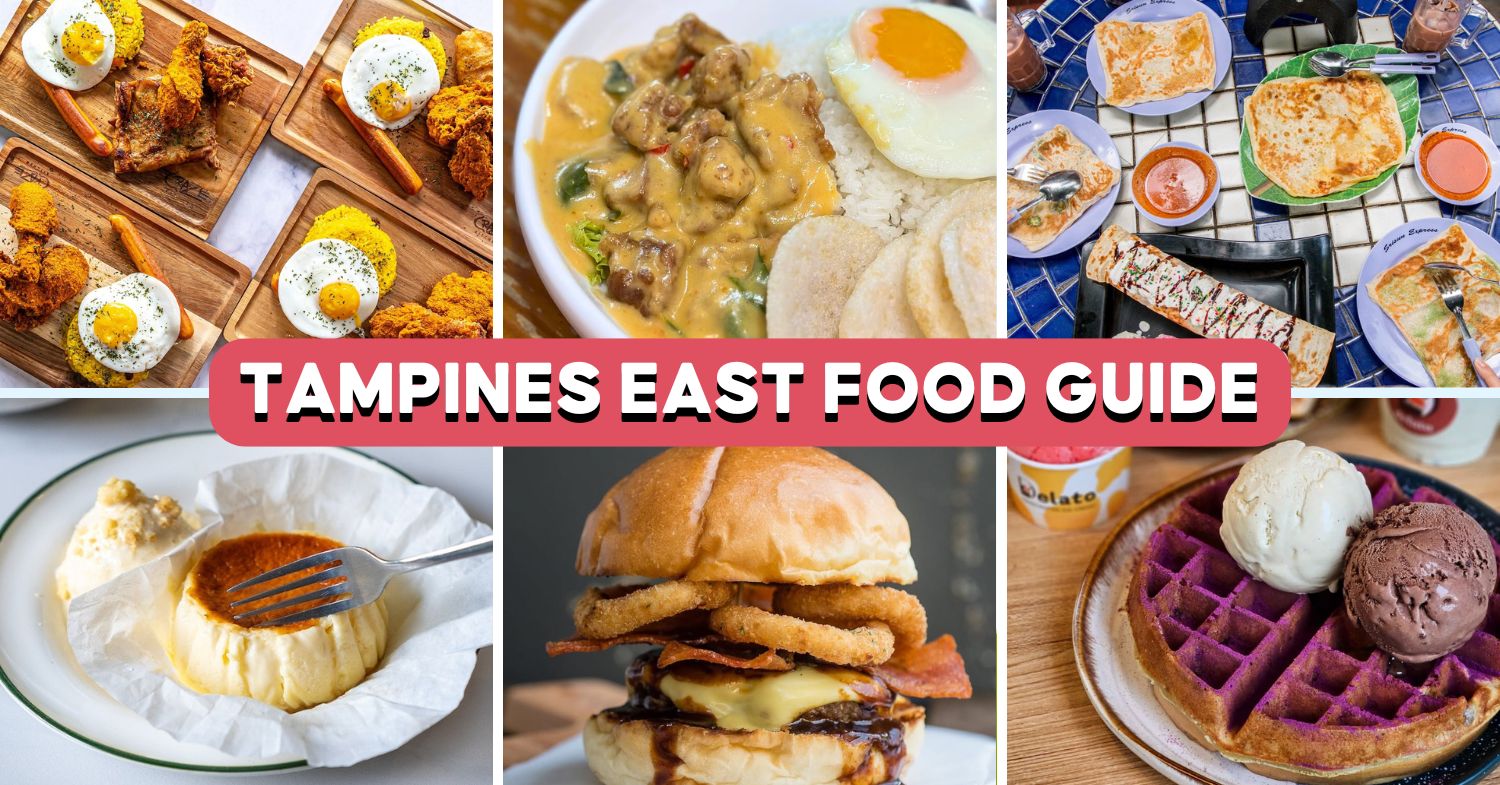 Tampines East Food Guide: 10 Places For Affordable Western Food, Late-Night Dessert And More